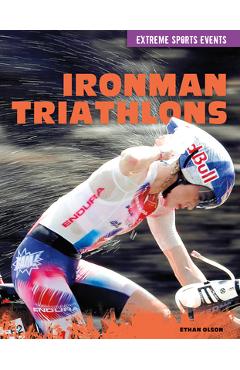 Coperta cărții 'Ironman Triathlons - Ethan Olson'