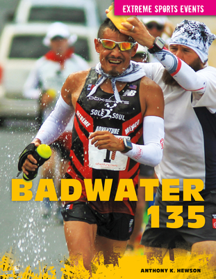 Badwater 135 - Anthony K. Hewson