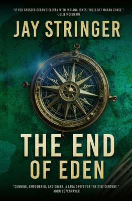 The End of Eden: An Archaeology Thriller - Jay Stringer