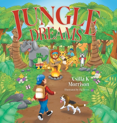 Jungle Dreams - Csilla K. Morrison