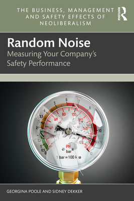 Random Noise: Measuring Your Company's Safety Performance - Georgina Poole