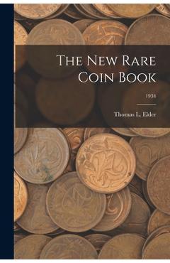 Coperta cărții 'The New Rare Coin Book; 1934 - Thomas L. Elder'