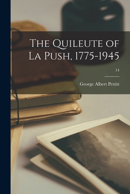 The Quileute of La Push, 1775-1945; 14 - George Albert 1901- Pettitt