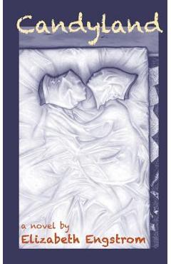 Coperta cărții 'Candyland - Elizabeth Engstrom'