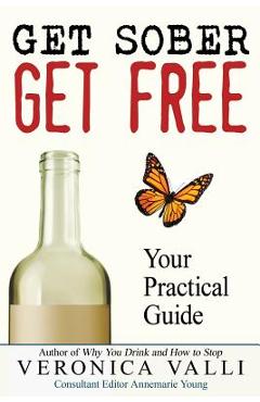 Coperta cărții 'Get Sober, Get Free: Your Practical Guide - Annemarie Young'