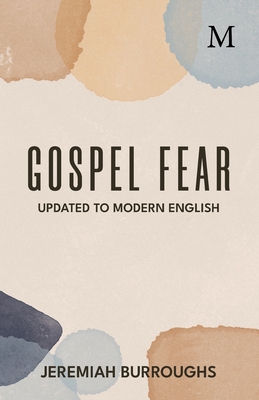 Coperta cărții 'Gospel Fear - Jeremiah Burroughs'