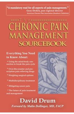 Coperta cărții 'The Chronic Pain Management Sourcebook - David Drum'