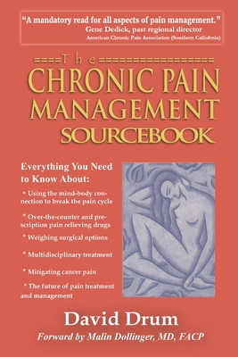 Coperta cărții 'The Chronic Pain Management Sourcebook - David Drum'