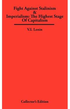 Coperta cărții 'Fight Against Stalinism & Imperialism: The Highest Stage of Capitalism - V. I. Lenin'