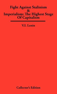 Coperta cărții 'Fight Against Stalinism & Imperialism: The Highest Stage of Capitalism - V. I. Lenin'
