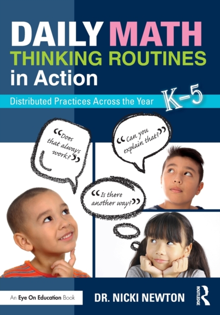 Daily Math Thinking Routines in Action: Distributed Practices Across the Year - Nicki Newton