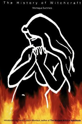 The History of Witchcraft and Demonology - Montague Summers