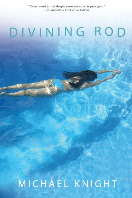 Divining Rod - Michael Knight