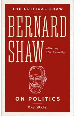 Coperta cărții 'Bernard Shaw on Politics - George Bernard Shaw'
