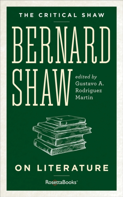 Bernard Shaw on Literature - George Bernard Shaw