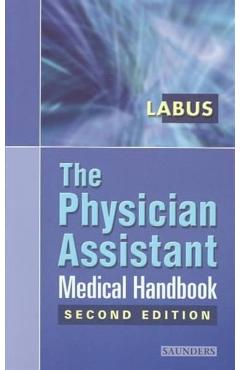 Poza produsului The Physician Assistant Medical Handbook - James Brox Labus