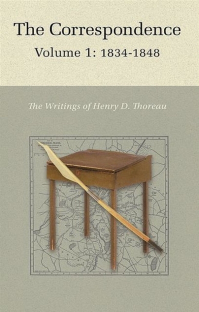 The Correspondence of Henry D. Thoreau: Volume 1: 1834 - 1848 - Henry David Thoreau