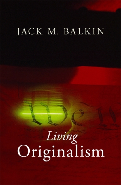 Living Originalism - Jack M. Balkin