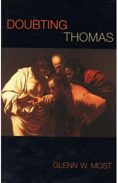 Coperta cărții 'Doubting Thomas - Glenn W. Most'