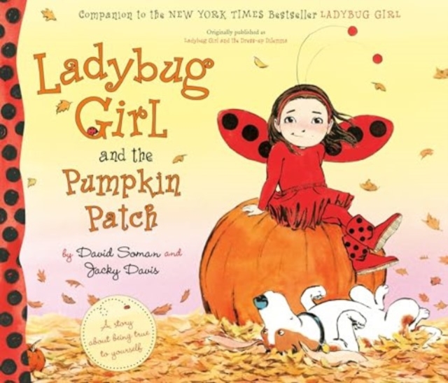 Ladybug Girl and the Pumpkin Patch - David Soman