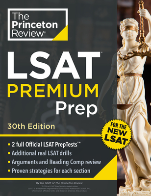 Princeton Review LSAT Premium Prep, 30th Edition: 2 Official LSAT Preptests + Real LSAT Drills + Review for the New Exam - The Princeton Review