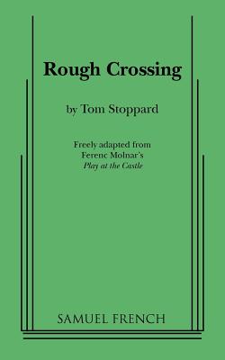 Coperta cărții 'Rough Crossing - Tom Stoppard'