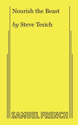 Nourish the Beast - Steve Tesich