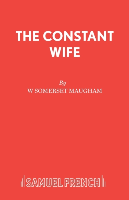 The Constant Wife - W. Somerset Maugham