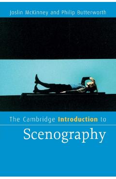 Poza produsului The Cambridge Introduction to Scenography - Joslin Mckinney