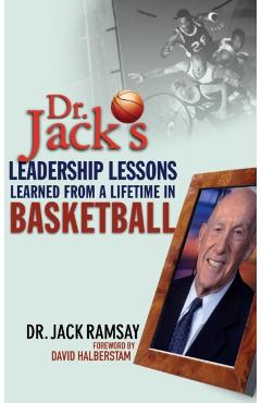 Coperta cărții 'Dr. Jack's Leadership Lessons Learned from a Lifetime in Basketball - Jack Ramsay'