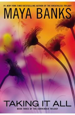 Coperta cărții 'Taking it All - Maya Banks'