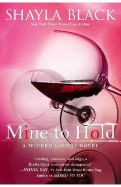 Coperta cărții 'Mine to Hold - Shayla Black'