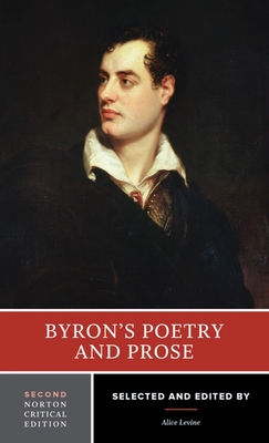 Byron's Poetry and Prose: A Norton Critical Edition - George Gordon Byron