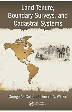 Coperta cărții 'Land Tenure, Boundary Surveys, and Cadastral Systems - George M. Cole'