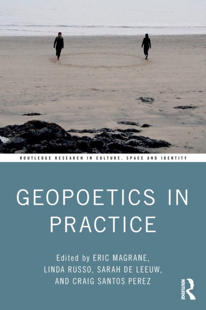 Geopoetics in Practice - Eric Magrane