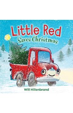 Little Red Saves Christmas - Will Hillenbrand