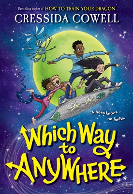 Which Way to Anywhere - Cressida Cowell