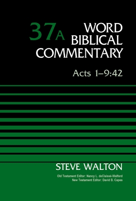 Acts 1-9:42, Volume 37a: 37 - Steve Walton