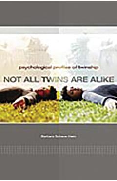Poza produsului Not All Twins Are Alike: Psychological Profiles of Twinship - Barbara Klein