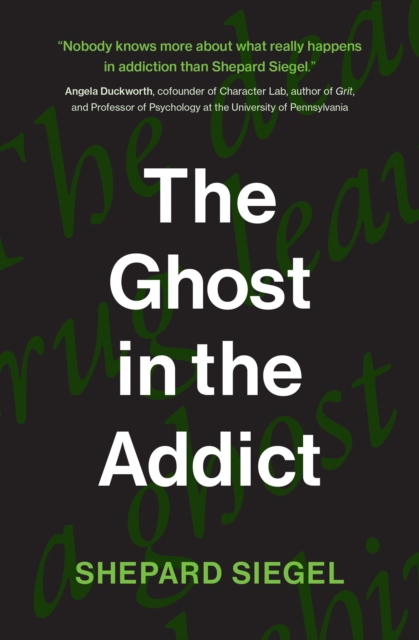 The Ghost in the Addict - Shepard Siegel