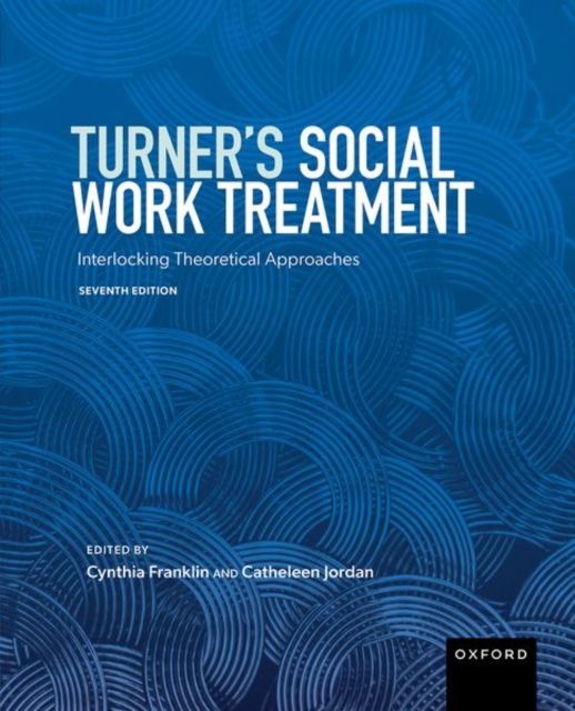 Turner's Social Work Treatment: Interlocking Theoretical Approaches - Cynthia Franklin