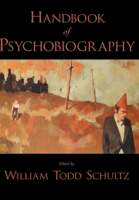 Handbook of Psychobiography - William Todd Schultz