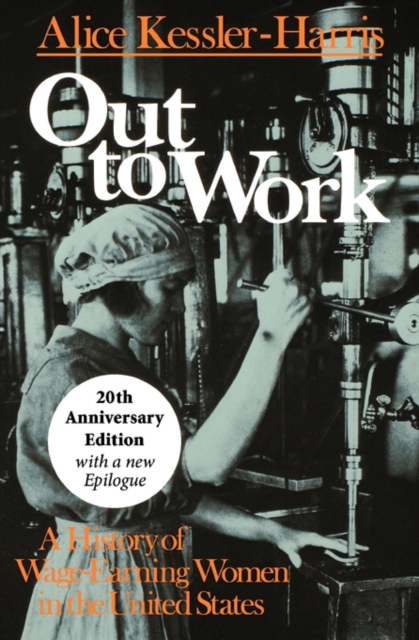Coperta cărții 'Out to Work: A History of Wage-Earning Women in the United States - Alice Kessler-harris'