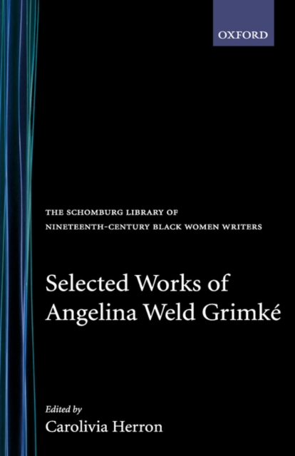 Selected Works of Angelina Weld Grimk - Angelina Weld Grimk