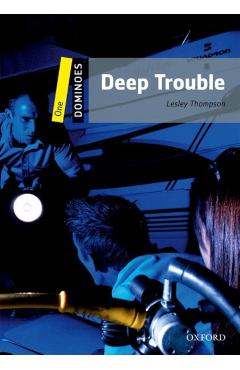 Coperta cărții 'Deep Trouble: Level 1: 400-Word Vocabularydeep Trouble - Lesley Thompson'