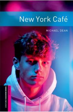 Oxford Bookworms Library: New York Café: Starter: 250-Word Vocabulary - Michael Dean