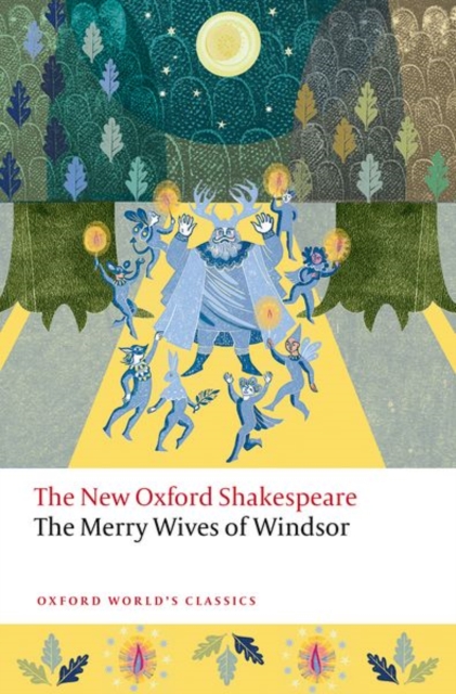 The Merry Wives of Windsor: The New Oxford Shakespeare - William Shakespeare