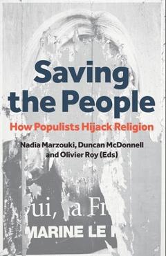 Coperta cărții 'Saving the People: How Populists Hijack Religion - Nadia Marzouki'
