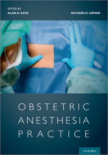 Obstetric Anesthesia Practice - Alan Kaye