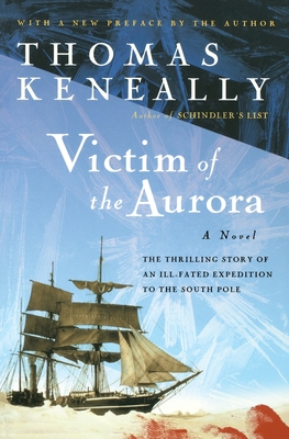 Victim of the Aurora - Thomas Keneally